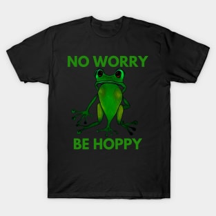 Frog No Worry Be Hoppy T-Shirt